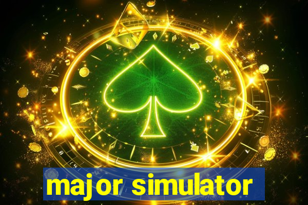 major simulator